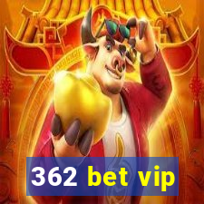 362 bet vip